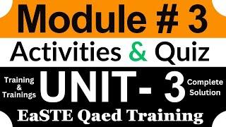 Module 3 | Unit 3 | EaSTE Training | QAED App module 3 unit 3 | Solved Quiz 3 | Training & Trainings