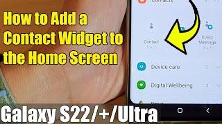 Galaxy S22/S22+/Ultra: How to Add a Contact Widget to the Home Screen