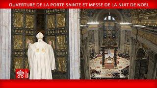 Ouverture de la Porte Sainte et Messe de la nuit de Noël - Pape François - 24 décembre 2024