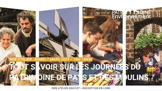 Web Atelier n°29 : Tout savoir sur les Journées du Patrimoine de Pays et des Moulins