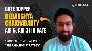 AIR 6 | GATE 2024 | Debarghya Chakrabarty shares Preparation Strategy, Resources and Jobs after GATE