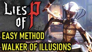 LIES OF P | WALKER OF ILLUSIONS BOSS GUIDE "EASY CHEESE METHOD" | NO DAMAGE (Working in patch 1.2)