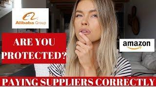 How To Pay Your Alibaba Supplier CORRECTLY and PROTECTING Your Money on AMAZON FBA!