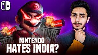 Nintendo HATES India : Here’s Why!