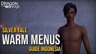 Warm Menus (Silver Tale) Guide Indonesia - Dragon Raja SEA