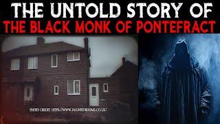 The Demonic Poltergeist Of 30 East Drive | The Untold Story Of The Black Monk Of Pontefract