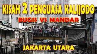 Kisah Nyata Preman BUGIS vs MANDAR Penguasa Kalijodo Jakarta Utara