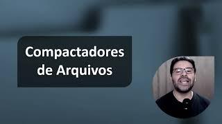 Compactadores de arquivos