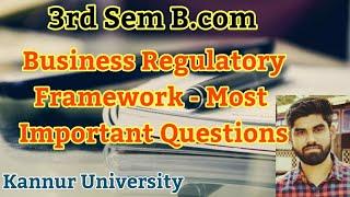  B.Com 3rd Sem - Business Regulatory Framework | Most Important & Most Expected Questions 