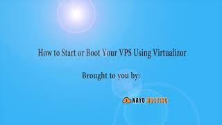 How to Start or Boot Your VPS Using Virtualizor   Nayo Hosting