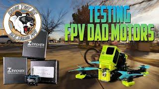 Testing ZT Innovate FPV Dad Motors - FPV Freestyle