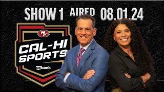 49ers Cal-Hi Sports Show #1 | September 1, 2024