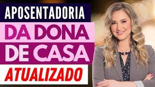 Aposentadoria da DONA DE CASA: como funciona? A Dona do Lar tem direito a se aposentar pelo INSS?