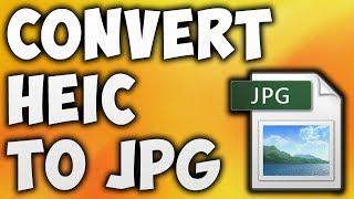 How To Convert HEIC To JPG Online - Best HEIC To JPG Converter [BEGINNER'S TUTORIAL]