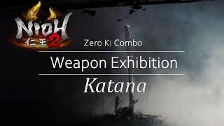 Nioh 2: Zero Ki Weapon Combo | Katana