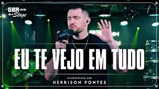 Eu Te Vejo Em Tudo - Herrison Pontes | GBA Stage