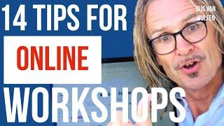 14 Tips for Online Workshops