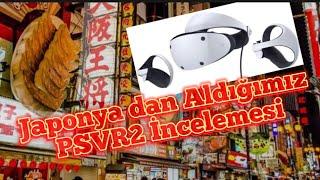 Japonyadan Aldığımız PSVR2 Kutu Açılışı ve Oyun Seçenekleri (Unboxing psvr2)