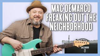 Mac DeMarco Freaking Out the Neighborhood Guitar Lesson + Tutorial