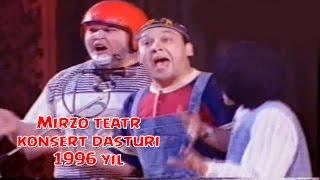 Mirzo teatri - Konsert dasturi 1996