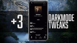 3 More Dark Mode Tweaks!