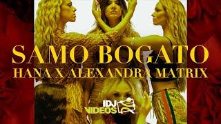 Samo Bogato (feat. Alexandra Matrix)