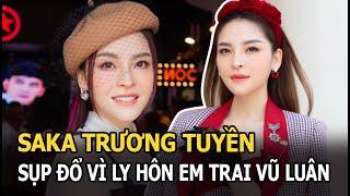 Saka Trương Tuyền: “Nữ hoàng hội chợ” sụp đổ vì ly hôn em trai Vũ Luân và cuộc sống hiện ra sao?