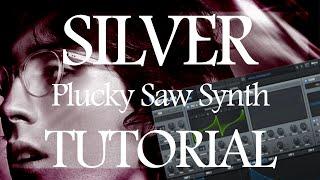 Silver by A.G. Cook - Plucky Saw Synth Tutorial