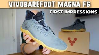 VIVOBAREFOOT MAGNA FG First Impressions