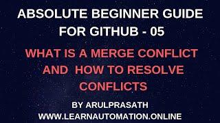 GitHub tutorials | 05 | Merge Conflict | How to resolve Merge Conflicts in GitHub