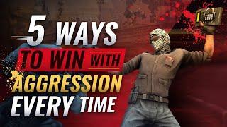 5 Ways to WIN With Aggression EVERY Time - CSGO