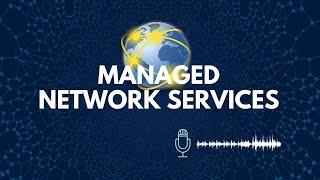 Managed Network Services