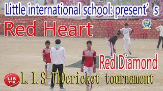 Lis t10 cricket Red heart vs red diamond little international school