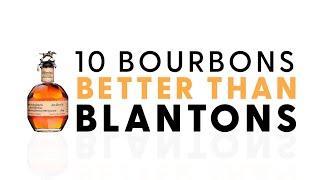 10 Bourbons BETTER Than Blantons! - Bourbon Real Talk 137