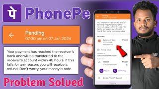 PhonePay Payment Pending Problem Solve 2024 | PhonePay Payment Processing Problem Solve