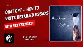 Chat GPT - How To Write An Essay With References And Citations