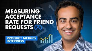 Meta Product Analyst Analyst Interview Question | Friend Request Acceptance Rate