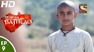 Peshwa Bajirao - पेशवा बाजीराव - Ep 9 - 2nd Feb, 2017