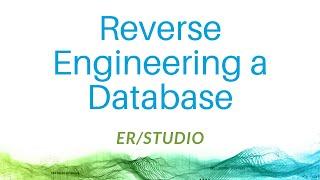 Reverse Engineering a Database with ER/Studio Data Architect