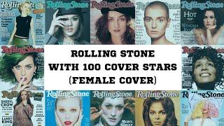 Rolling Stone With 100 Cover Stars (Female Cover)