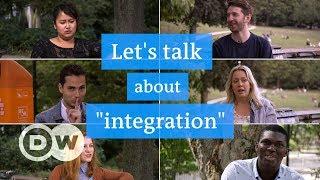 Let's talk about "integration" in Germany | DW English