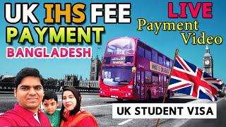 IHS Fee For UK Student Visa। How to Pay UK IHS Health Insurance Fee From Bangladesh। Live Payment