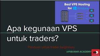 Apa itu VPS? Kenapa Trader nak gunakan VPS?