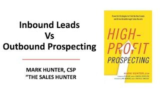 Inbound Leads Vs Outbound Prospecting