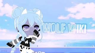 × Intro for Wolf Wiki ×