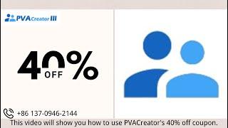 How to Use Coupon Code to Get 40% OFF-PVACreator