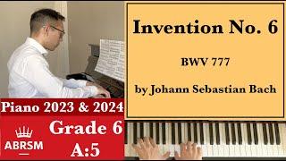 ABRSM Piano 2025-2026 Grade 6, A:5 Bach: Invention No. 6 in E Major BWV 777  [Piano Tutorial]