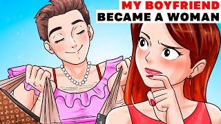 My Boyfriend Became a Woman | Animated Story about relationships