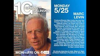 10pm With Galinsky featuring Marc Levin Episode #25