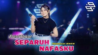 SEPARUH NAFAS - PUTRI CEBRET - MUSIK 99